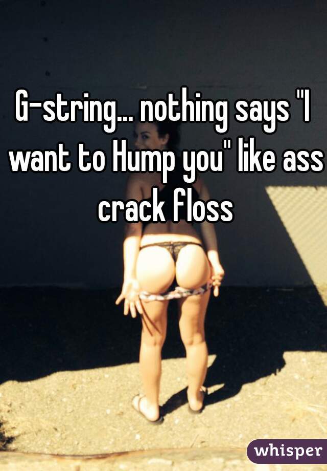 Ass Crack Humping